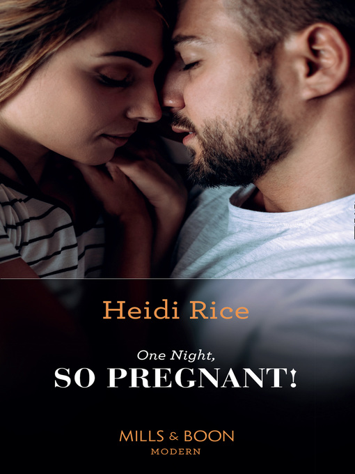 Title details for One Night, So Pregnant! by Heidi Rice - Available